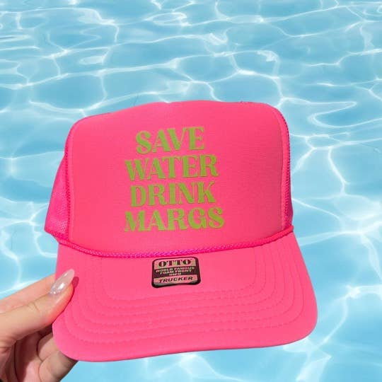 Save Water Drink Margs Trucker Hat-Neon Pink